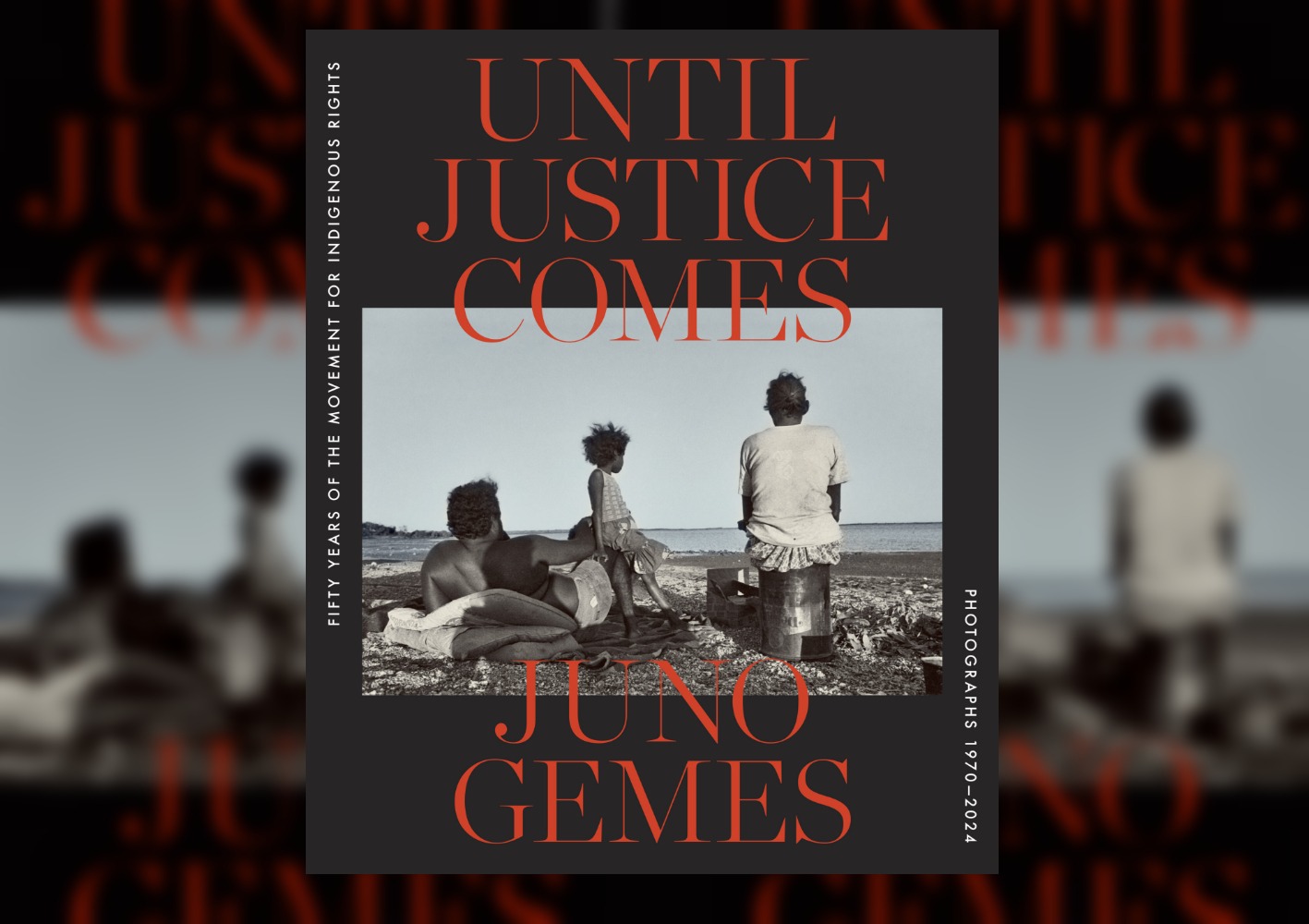 Book launch: Until Justice Comes by Juno Gemes (Registration Required)